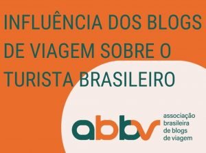 Leia mais sobre o artigo ABBV lança pesquisa sobre influência dos Blogs de Viagem sobre o Turista Brasileiro